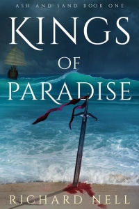Kings of Paradise (Ash and Sand #1) by Richard Nell - Book Review