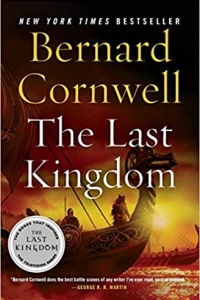 The Last Kingdom (The Saxon Stories #1) by Bernard Cornwell