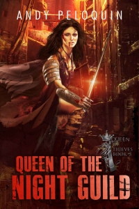 Queen of the Night Guild (Queen of Thieves #3) by Andy Peloquin Book Review