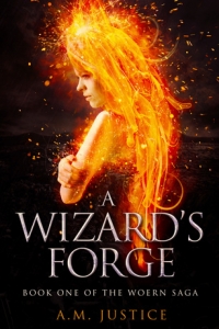 A Wizard's Forge (The Woern Saga 1#) by A.M. Justice Book Review