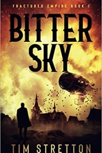 Bitter Sky (Fractured Empire Book 1) by Tim Stretton - Book Review