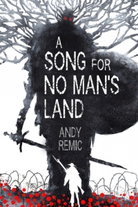 A Song for No Man's Land (A Song for No Man's Land #1) by Andy Remic