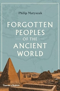 Forgotten Peoples of the Ancient World by Philip Matyszak - Book Review