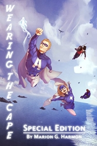 Wearing the Cape: Special Edition (Wearing the Cape 1#) by Marion G. Harmon Book Review