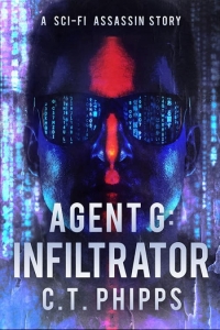 Infiltrator (Agent G #1) by C.T. Phipps - Book Review