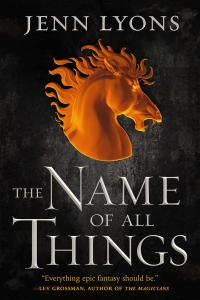 The Name of All Things (A Chorus of Dragons  Book 2) by Jenn Lyons - Book Review