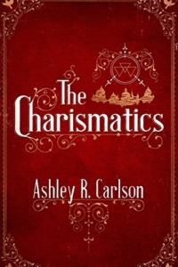 The Charismatics (The Charismatics #1)