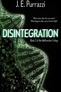 Disintegration (Malfunction Trilogy #2) by JE Purrazzi - book review