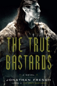 The True Bastards (The Lot Lands #2) by Jonathan French - Book Review