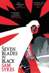 Seven Blades in Black (The Grave of Empires #1) by Sam Sykes - Book Review