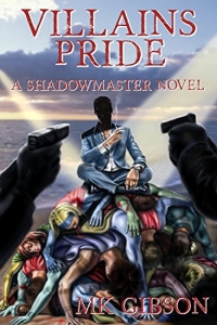 Villain's Pride (The Shadow Master #2) by M.K. Gibson Book Review