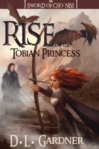 Rise of the Tobian Princess (Sword of Cho Nisi Book 1) by D.L. Gardner - Book Review