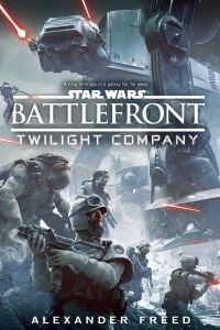 Battlefront: Twilight Company (Battlefront #1) by Alexander Freed Book Review