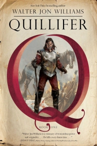 Quillifer (Quillifer #1) by Walter Jon Williams