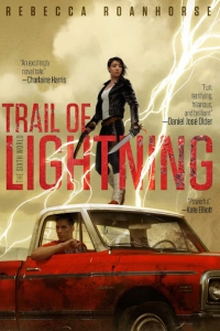 Trail of Lightning (The Sixth World #1) by Rebecca Roanhorse - Book Review