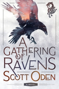 A Gathering of Ravens: A Novel by Scott Oden Book Review