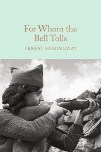 For Whom the Bell Tolls by Ernest Hemingway - Book Review