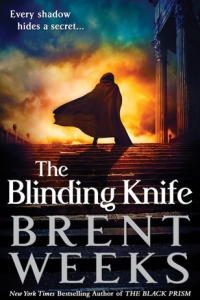The Blinding Knife (Lightbringer #2) by Brent Weeks - Book Review
