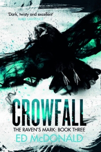 Crowfall (Raven's Mark #3) by Ed McDonald - Book Review
