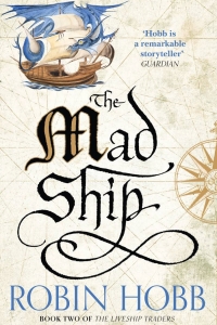 The Mad Ship (Liveship Traders #2)