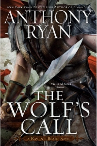 The Wolf's Call (Raven's Blade #1) by Anthony Ryan - Book Review