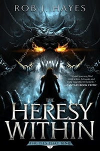 The Heresy Within (The Ties That Bind #1) by Rob J. Hayes Book Review