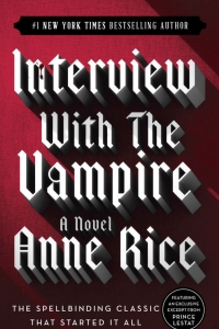 Interview with the Vampire (The Vampire Chronicles #1) by Anne Rice Book Review