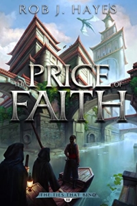 The Price of Faith (The Ties That Bind #3) by Rob J. Hayes Book Review