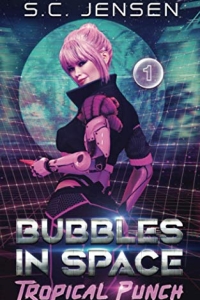 Tropical Punch (Bubbles in Space #1) by S.C. Jensen Book Review