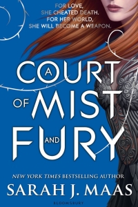 A Court of Mist and Fury (A Court of Thorns and Roses #2)