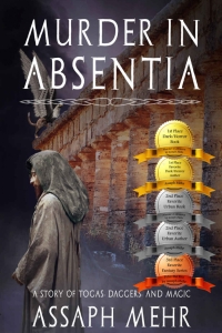 A Murder in Absentia: Urban Fantasy in Ancient Rome (Stories of Togas, Daggers, and Magic Book #1) by Assaph Mehr Book Review