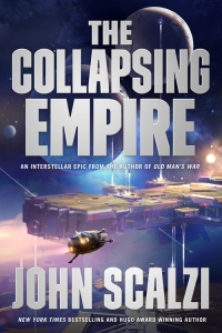 The Collapsing Empire (The Interdependency #1) by John Scalzi Book Review