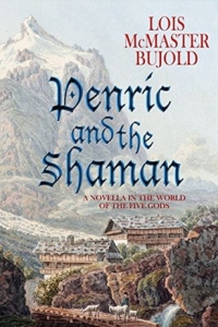 Penric and the Shaman (Penric and Desdemona #2) by Lois McMaster Bujold - Book Review