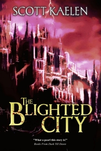 The Blighted City (The Fractured Tapestry #1) by Scott Kaelen