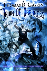 Dawn of Darkness (The Knights of Ezazeruth #2)