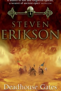 Deadhouse Gates (The Malazan Book of the Fallen, #2)