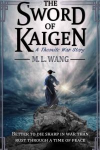 The Sword of Kaigen by M. L. Wang – Book Review
