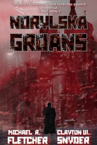 Norylska Groans by Michael R. Fletcher & Clayton W. Snyder - SPFBO 7 Finalist Book Review
