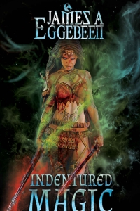 Indentured Magic by James Eggebeen Book Review