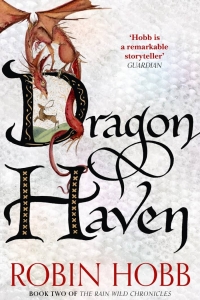 Dragon Haven (Rainwild Chronicles #2)