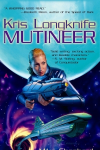 Kris Longknife: Mutineer (Kris Mutineer #1) by Mike Shepherd Book Review