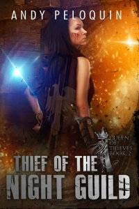 Thief of the Night Guild (Queen of Thieves #2) by Andy Peloquin Book Review