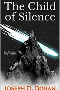 The Child of Silence by Joseph O. Doran (The Burning Orbit Book 1) - Book review