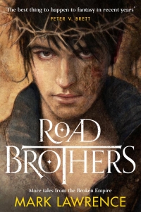 Road Brothers (The Broken Empire #1.5, 2.5, 3.5)