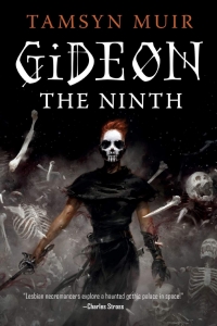 Gideon The Ninth (The Locked Tomb #1) by Tamsyn Muir - Book Review