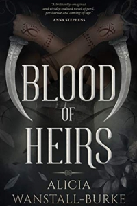 Blood of Heirs (Coraidic Sagas, #1) by Alicia Wanstall-Burke