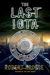 The Last Iota by Robert Kroese Book Review