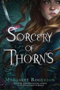 Sorcery of Thorns by Margaret Rogerson