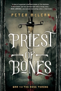 Priest of Bones (War for the Rose Throne #1) by Peter McLean - Book Review