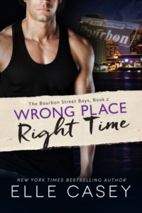 Wrong Place, Right Time (Bourbon Street Boys #2)
